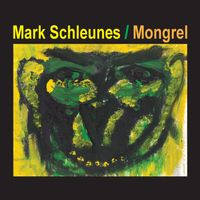 Mongrel by Mark Schleunes