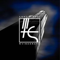 Eviscerate by Lost Signal