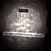 Subconscious Drip EP by THD