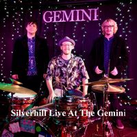 Winn Alexander & Silverhill - Live At The Gemini by Winn Alexander/Silverhill