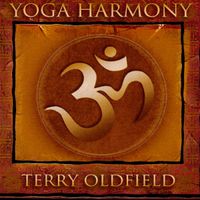 Yoga Harmony by Terry Oldfield