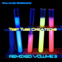 Test Tube Creations Remixed Volume 3 by Various