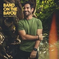 Band on the Bayou by Alex Smith