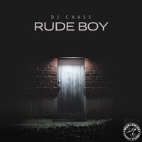 Rude Boy by DJ Chase
