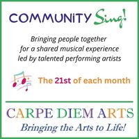 Carpe Diem! Monthly Virtual Community Sing