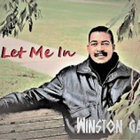 LET ME IN by Winston Gay