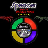 World of Stranger Things  (12" Club Mix) by Spencer 