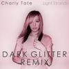 Light Strands (Dark Glitter Remix)