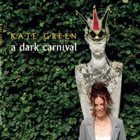 A Dark Carnival by Kate Green