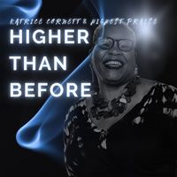 Higher Than Before by Katrice Cornett & Highest Praise