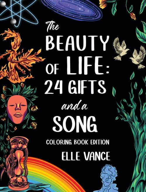 The Beauty of Life: 24 Gifts and a Song| coloring Book| Elle Vance | English