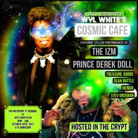Wyl White presents Cosmic Cafe
