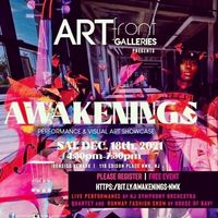 Artfront Galleries Presents: AWAKENINGS Performance & Visual Art Showcase