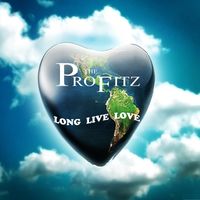 Long Live Love by The Profitz