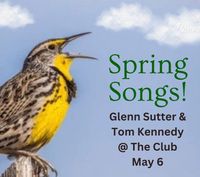 Spring Songs with Glenn & Tom