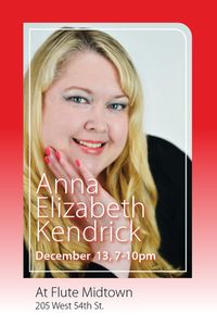 Anna Elizabeth Kendrick's 10th year Anniversary Holiday Show at Flute Midtown