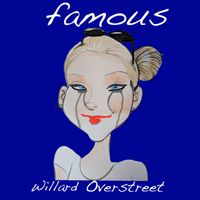Famous by Willard Overstreet