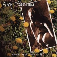 She's Not Herself by Amy Fairchild