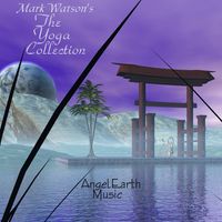 Mark Watson's The Yoga Collection by AngelEarth Music