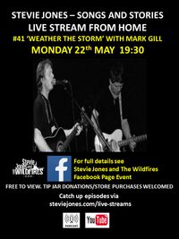 Songs and Stories #41 ‘Weather The Storm' with special guest Mark Gill