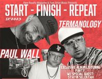 Start Finish Repeat-Paul Wall & Termanology SXSW Concert