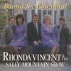 Bound for Gloryland - Rhonda Vincent & The Sally Mountain Show : CD