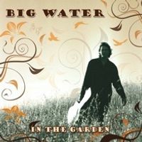 In The Garden by Big Water  