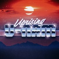 Uprising - Single - Digital Lossless - CD Quality by U-Nam