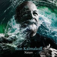 Nature by Ron Kalmakoff