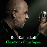 Christmas Once Again by Ron Kalmakoff