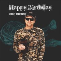 Happy Birthday by Burly Whistlepig