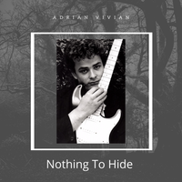 Nothing To Hide by Adrian Vivian