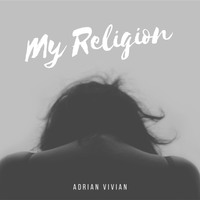 My Religion by Adrian Vivian
