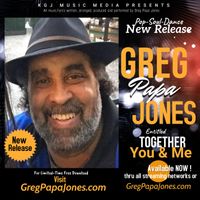 Greg Papa Jones TOGETHER YOU & ME by Greg Papa Jones