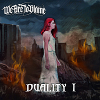 Duality I by We Are To Blame