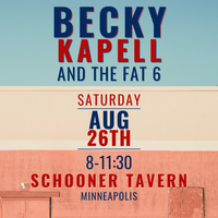 Becky & The Fat 6 at the Schooner