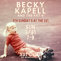 Becky and The Fat 6  - 5th Sundays at the 331!