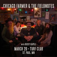 Chicago Farmer & The Fieldnotes with Becky Kapell