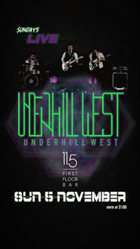 Underhill West live || 115 First Floor bar (Chrysoupoli)