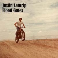 Flood Gates by Justin Lantrip