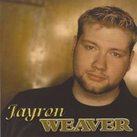 Jayron Weaver by Jayron Weaver