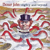 Blighty and Beyond by Boxer John