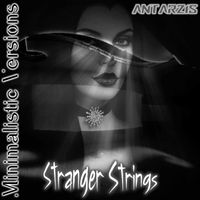 Stranger Strings (Minimalistic Versions) by Antarzis
