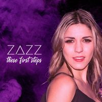 These First Steps by Zazz