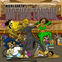 Mother Tongue by Njeri Earth