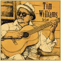 So Low by Tim Williams