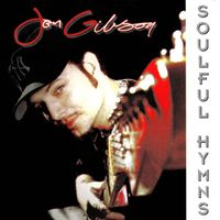 Soulful Hymns by Jon Gibson