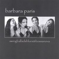Swing Ballads Blues & Bossa Nova by Barbara Paris