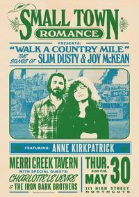 Small Town Romance presents: "Walk A Country Mile" The songs of Slim Dusty and Joy McKean