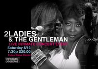 2Ladies and The Gentleman Live Intimate Concert Event